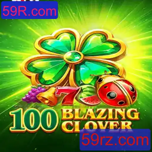 Descubra as Emoções de 100BlazingClover: A Nova Sensação dos Jogos